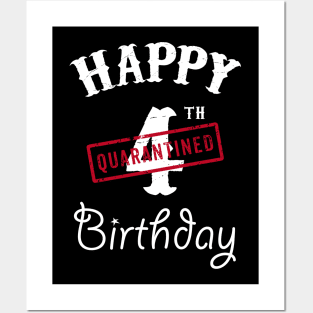 Happy 4th Quarantined Birthday Posters and Art